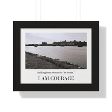 Load image into Gallery viewer, &quot;I Am Courage&quot; Framed Horizontal Poster
