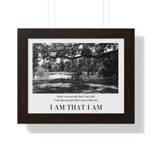Load image into Gallery viewer, &quot;I Am That I Am&quot; Framed Horizontal Poster
