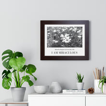 Load image into Gallery viewer, &quot;I Am Miraculous&quot; Framed Horizontal Poster
