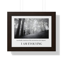 Load image into Gallery viewer, &quot;I Am Evolving&quot; Framed Horizontal Poster
