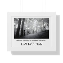 Load image into Gallery viewer, &quot;I Am Evolving&quot; Framed Horizontal Poster
