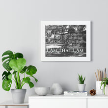Load image into Gallery viewer, &quot;I Am that I Am&quot; Framed Horizontal Poster
